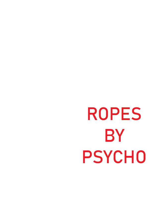 Ropes by Psycho